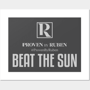 BEAT THE SUN - Proven By Ruben (WHITE) Posters and Art